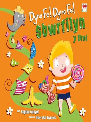 cover image of Dyna Fe! Dyna Fe! Sbwrfilyn y Dre!